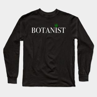 Botanist Long Sleeve T-Shirt